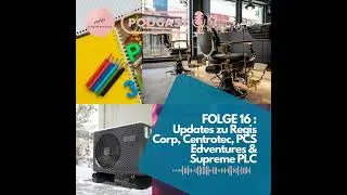 #16 - Mega Update zu Regis Corp ($RGS) +Neues zu Supreme ($SUP.L), PCS ($PCSV) und Centrotec