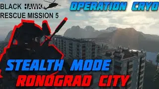 Solo'ing Ronograd City on STEALTH MODE (Operation Cryo) | Blackhawk Rescue Mission 5 | Roblox