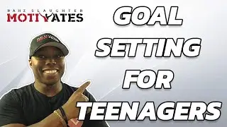 Goal Setting For Teenagers - S.M.A.R.T Method Simplified