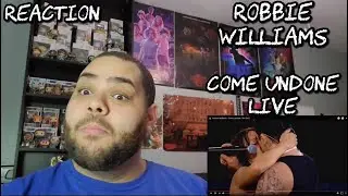 Robbie Williams - Come Undone Live Performance |REACTION| First Listen