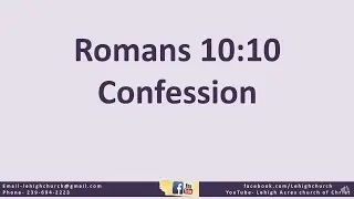 Confession- Romans 10:10