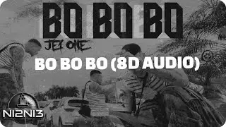 BO BO BO - Jey One (8D AUDIO) 