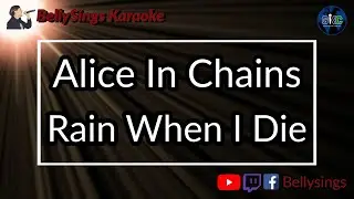 Alice In Chains - Rain When I Die (Karaoke)