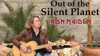 IRON MAIDEN - Out of the Silent Planet (Acoustic) by Thomas Zwijsen - Nylon Maiden