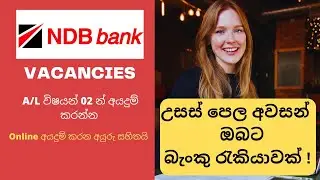Banking Associates Vacancies -NDB  : Banking Job Vacancies in Sri Lanka 2021
