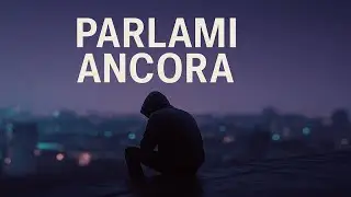 Parlami Ancora