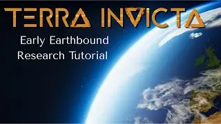 Terra Invicta: Early Research (for Earth) Tutorial
