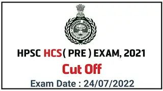 #hcs #hpsc #haryana | HCS PRE 2021 Expected Cut Off | New Vacancy and Number Of Posts |