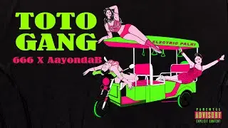 Toto Gang | 666 x AayondaB | 2023