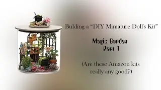 Building a magic garden miniature kit part 1
