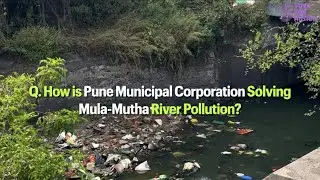 How Is Pune Municipal Corporation Solving Mula-Mutha River Pollution? #climatechange #river