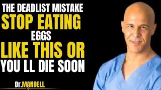 Eat Eggs? Avoid THESE 7 Dangerous Mistakes! || Dr. Alan Mandell