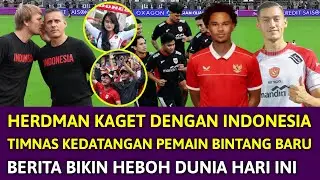 🔴 PADAHAL BARU TIBA DI INDONESIA !! JOHN HERDMAN DAN STAF KAGET ~ TIMNAS KEDATANGAN PEMAIN BINTANG