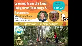 Learning from the Land: Indigenous Teachings & Resources
