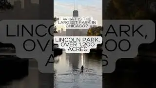 15. What is the largest park in Chicago?