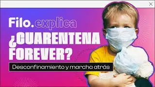 Coronavirus: &iquest;Cu&aacute;ndo se termina la cuarentena? | Filo.news