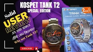 Solid User Review of Kospet Tank T2 Special Edition #Kospet #smartwatch #gadgets #technology #Bangla