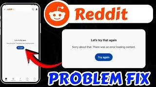 Reddit Let's Try That again. Sorry About That. there was an error Loading Content Problem Today Fix