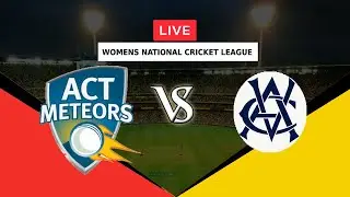 🔴LIVE ACT METEORS VS VICTORIA WOMEN | WOMENS NATIONAL CRICKET LEAGUE 2023 | AM VS VW | WNCL