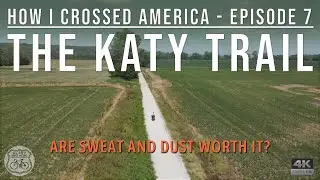 Episode 7: The Midwest over the Mississippi. The Katy Trail, gravelling through Missouri