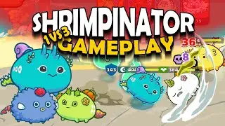 ARE SHRIMPINATOR STILL GOOD?? Gameplay Part II - Axie Infinity | DAP | Season 19