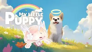 【My Little Puppy】 Pupper! 【Blanca】