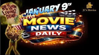 Movie News Daily (January 9th) | Return of the Living Dead | Scooby-Doo