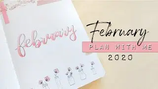 PLAN WITH ME | February 2020 | Bullet Journal Setup - Pink Flowers in Vases