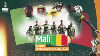 🇲🇱 Mali Road to TotalEnergies AFCON 2023 🔥