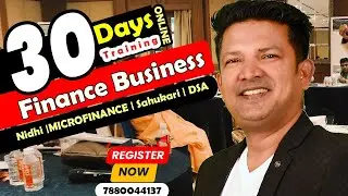 Online Finance Business Training | NIDHI - Microfinance- DSA - Money Lending | Join now
