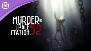 Murder On Space Station 52 - 3rd Trailer