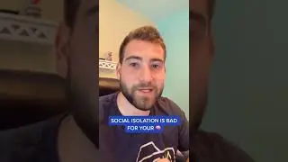 IS SOCIAL ISOLATION BAD OR GOOD FOR YOU?