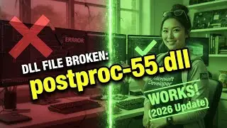 Postproc-55.dll Not Found? Here's the Fast Pro Fix!