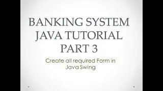 Banking System Java Tutorial Part 3 | Creating Forms in Java Netbeans