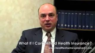 What If I Can't Afford Health Insurance?