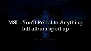 Mindless Self Indulgence You'll Rebel To Anything album // sped up
