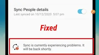 Sync is currently experiencing problems it will be back shortly Problem gmail | fix sync experience