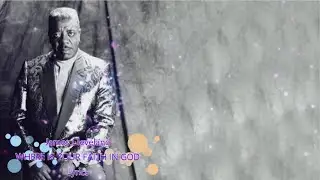 Rev. James Cleveland - Where Is Your Faith in God (Lyric Video)