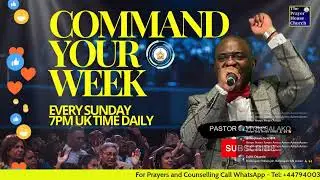 Command Your Week || Everyday Sun 7pm UK Time || Sun 18th Jan 2026 ||