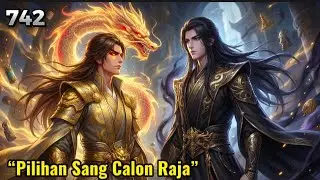 BTTH RANAH DEWA || EPISODE 742 || PILIHA  SANG CALON RAJA