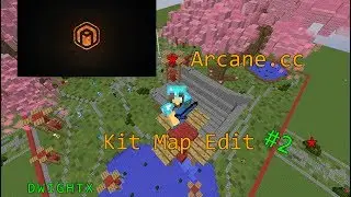 Arcane.cc Kit ⋆ Map Edit #2 ⋆