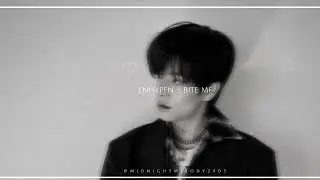 ENHYPEN &mdash; Bite Me [Slowed + Reverb]✨🔥💗#enhypen #jay  #jungwon #jake #sunghoon #sunoo #niki #viral