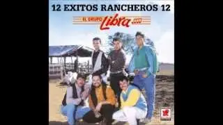 grupo libra mix rancheras muy buenas