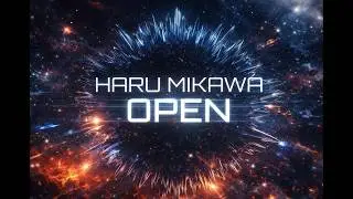 Open, Haru Mikawa // Instrumental Music