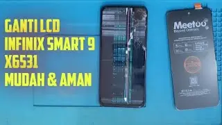 Cara Ganti LCD Infinix Smart 9 | How to Replace the LCD on the Infinix Smart 9 