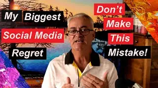 My Biggest Social Media Mistake