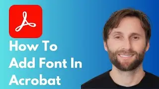 How to Add Font to Adobe Acrobat [Full Guide 2026]