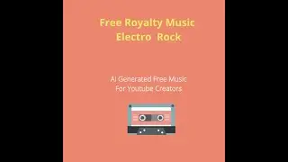 Ai Generated Free Music For Youtube Creators Free Royalty Electro  Rock Music