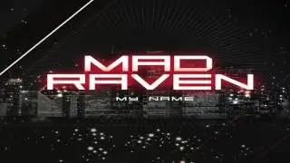 Mad Raven - My Name