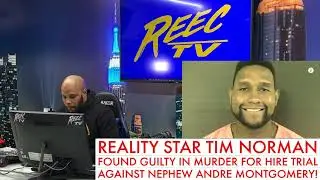 Welcome to Sweetie Pies Reality Star Tim Norman found Guilty in Murder for Hire Trial against Nephew